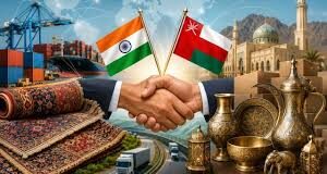 भारत-ओमान के बीच लागू हुआ सीईपीए